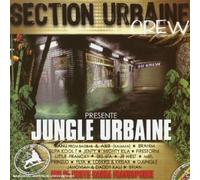 Section urbaine crew - Section Urbaine Crew Présente Jungle Urbaine