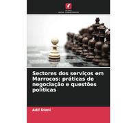 Sectores dos serviços em Marrocos: práticas de negociação e questões políticas