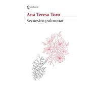 Secuestro pulmonar (Memorias) / Pulmonary Sequestration (A Memoir)