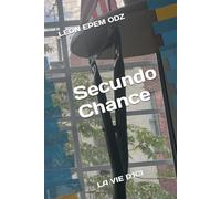 Secundo Chance: LA VIE D'ICI
