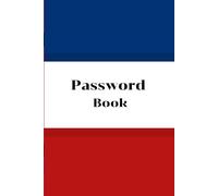 Secure Password Keeper | Red White Blue Cover | Password Log Book for Internet & Website Access: Easy-to-Use Alphabetical Organizer for Login Details, Usernames, and Passwords