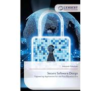 Secure Software Design: Engineering Applications for the Post-Password Era