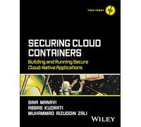 Securing Cloud Containers: Building and Running Secure Cloud-native Applications