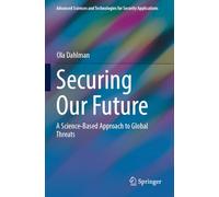 Securing Our Future: A Science-Based Approach to Global Threats
