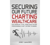 Securing Our Future: Charting Wealthcare
