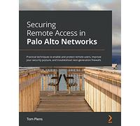 Tom Piens Securing Remote Access in Palo Alto Networks (Tascabile)