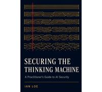 Securing the Thinking Machine: A Practitioner's Guide to AI Security