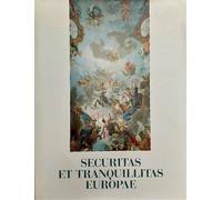 - Securitas et tranquillitas Europae. I curatori dell'opera hanno utilizzato do