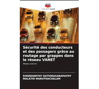 Sécurité des conducteurs et des passagers grâce au routage par grappes dans le réseau VANET: Réseau avancé
