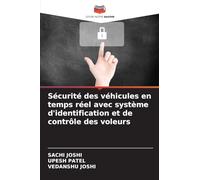 Sécurité des véhicules en temps réel avec système d'identification et de contrôle des voleurs
