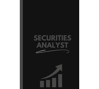 Securities Analyst Notebook (6 x 9 Inches): Blank Lined Journal for Market Research, Investment Insights, and Financial Analysis