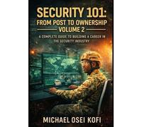 SECURITY 101: From Post to Ownership Volume 2