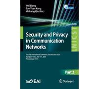 Security and Privacy in Communication Networks: 21st EAI International Conference, SecureComm 2025, Xiangtan, China, July 4-6, 2025, Proceedings, Part II