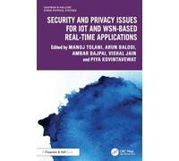 Security and Privacy Issues for IoT and WSN-based Real-time Applications