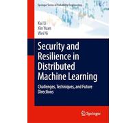 Security and Resilience in Distributed Machine Learning: Challenges, Techniques, and Future Directions