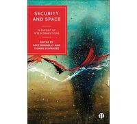 Security and Space: In Pursuit of Interconnections