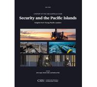 Security and the Pacific Islands: Insights from Young Pacific Leaders