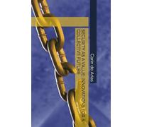 SECURITY AS A VALUE: INNOVATIONS FOR A COLLECTIVE FUTURE