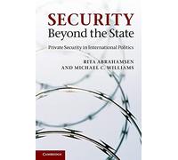 Security Beyond the State: Private Security in International Politics