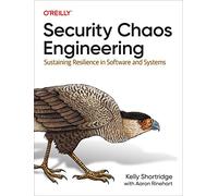 Kelly Shortridge Security Chaos Engineering (Tascabile)