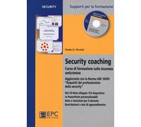 Security coaching. Corso di formazione sulla sicurezza anticrimine. Con CD...
