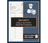 Security Daily Activity Report Sheets: Record of Activities & Events Occurring Throughout the Day | Guard Report Book | Security Shift Activity Log