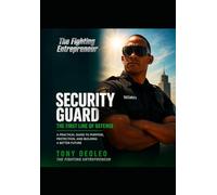 SECURITY GUARD: THE FIRST LINE OF DEFENSE: 1