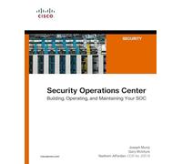 Security Operations Center: Building, Operating, and Maintaining your SOC [Lingu