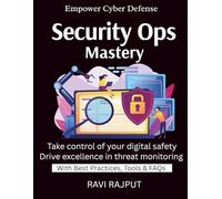 Security Ops Mastery: Detect, Respond, Defend | Build Your First SOC | 24/7 Threat Visibility | SOC That Works | From Alerts to Action