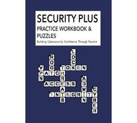 Security Plus Practice Workbook & Puzzles: Building Cybersecurity Confidence Through Practice