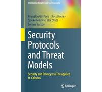 Security Protocols and Threat Models: Security and Privacy Via the Applied-calculus