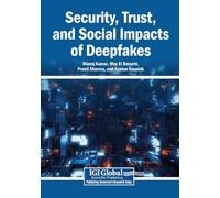 Security, Trust, and Social Impacts of Deepfakes