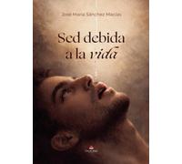 Sed debida a la vida