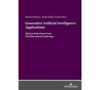 Seda Gökçe Turan Generative Artificial Intelligence Applications (Tascabile)