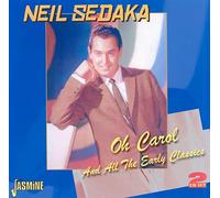 Sedaka, Neil - Oh Carol & All The Early Classics