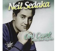 Sedaka, Neil - Oh! Carol & Other Hits