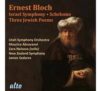 Sedares Ernest Bloch: 'Israel' Sym, Schelomo Rhapsody for VC 3 Jewish Poems (CD)