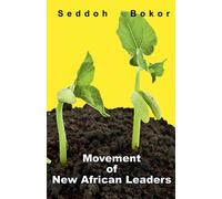 Seddoh Bokor Movement of New African Leaders (Tascabile)