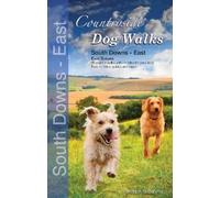 Seddon Neudorfer Countryside Dog Walks: South Downs - East (Tascabile)