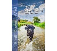 Seddon Neudorfer Countryside Dog Walks: South Downs - West (Tascabile)