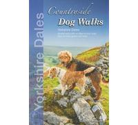 Seddon Neudorfer Countryside Dog Walks Yorkshire Dales (Tascabile)