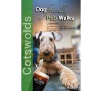 Seddon Neudorfer Dog Friendly Pub Walks: Cotswolds (Tascabile)