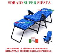 SEDIA SDRAIO SUPER SIESTA M0779 SUPER IMBOTTITA 11 CM PIEDINO A CARRELLO