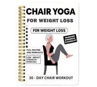 Sedia Yoga Spiral Notebook, build disciplina, 21x14 cm, libro di esercizi Easy Guide Illustrated, The Complete Guide to Chair Yoga, istruzioni illustrate, per principianti, adulti, benessere domestico