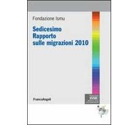 Sedicesimo rapporto sulle migrazioni 2010