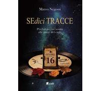 Sedici tracce. Playlist per un'anima alle porte del cielo