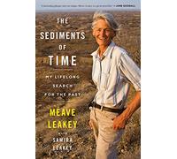 Samira Leakey, Meave Leakey – Sediments of Time – My Lifelong Search for the Past – Tascabile