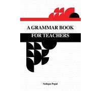 Sedique Popal A Grammar Book for Teachers (Tascabile)