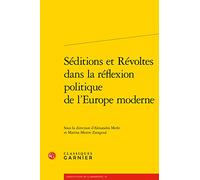 Séditions et Révoltes dans la réflexion politique de l'Europe moderne