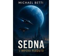 Sedna: L'impero Perduto